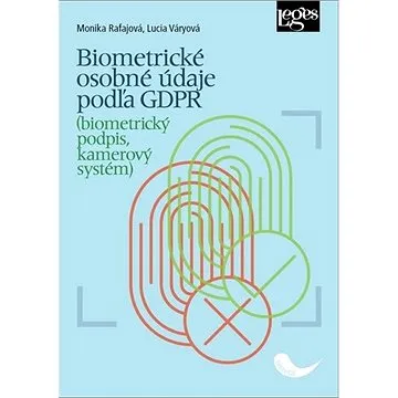 Biometrické osobné údaje podľa GDPR: (biometrický podpis, kamerový systém) (978-80-7502-433-6)