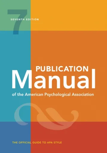 Publication Manual (OFFICIAL) 7th Edition of the American Psychological Association - American Psychological Association