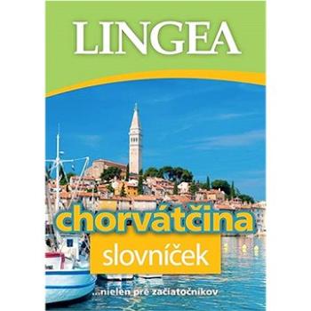 Chorvátčina slovníček: ...nielen pre začiatočníkov (978-80-8145-201-7)