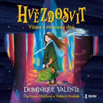 Hvězdosvit 1: Vilma a ztracený den - Dominique Valente - audiokniha