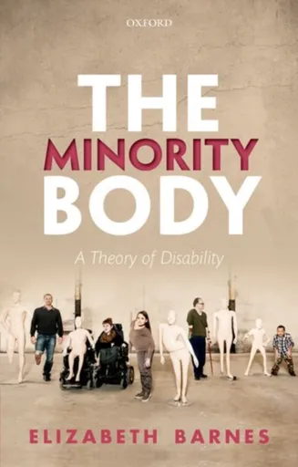 The Minority Body - Elizabeth  Barnes