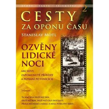 Cesty za oponu času 2: Ozvěny Lidické noci (978-80-7281-528-9)