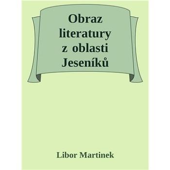 Obraz literatury z oblasti Jeseníků (999-00-031-6679-1)