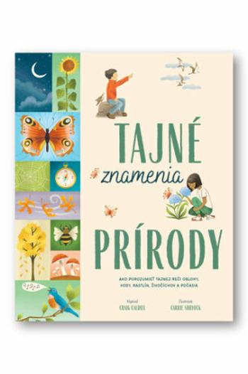 Tajné znamenia prírody - Carrie Shryock, Craig Caudill