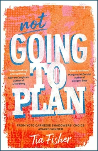 Not Going To Plan - Tia Fisher