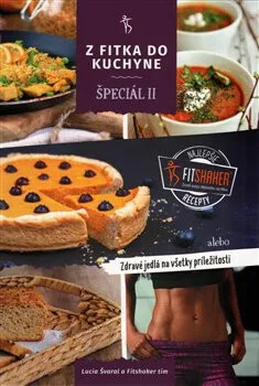Z fitka do kuchyne špeciál II. - Lucia Švaral