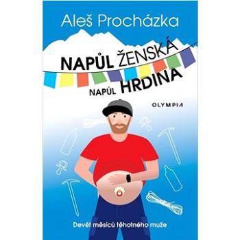 Napůl ženská napůl hrdina (978-80-7376-661-0)