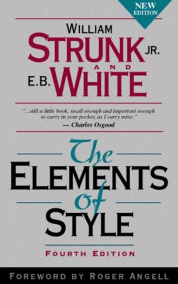 Elements of Style, The - Strunk William, E. White