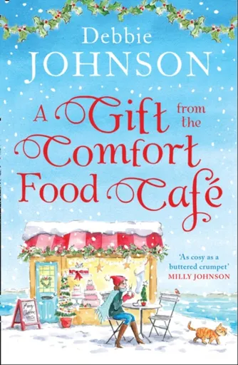 A Gift from the Comfort Food Cafe - Debbie Johnson
