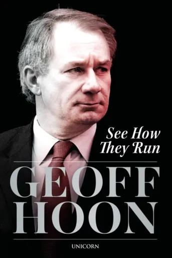 See How They Run - Geoff Hoon
