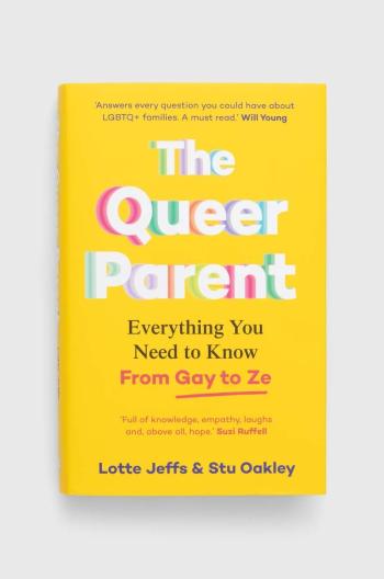 Knížka Pan Macmillan The Queer Parent, Lotte Jeffs, Stuart Oakley