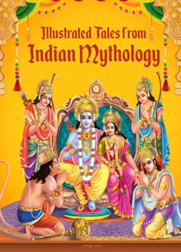 Illustrated Tales from Indian Mythology - Wonder House Books