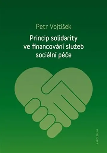 Princip solidarity ve financování služeb sociální péče - Petr Vojtíšek