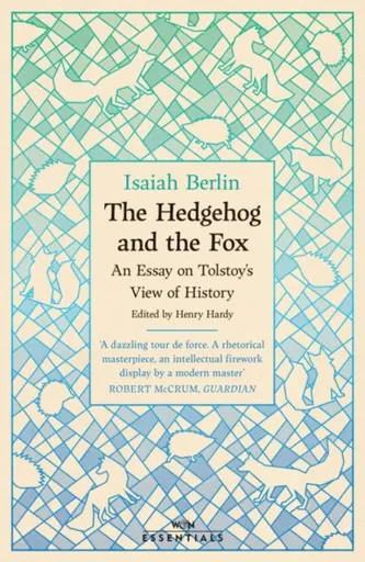 The Hedgehog And The Fox - Isaiah Berlin
