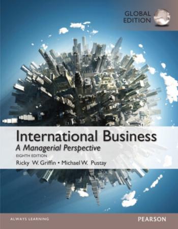 International Business, Global Edition - Michael Pustay, Ricky Griffin