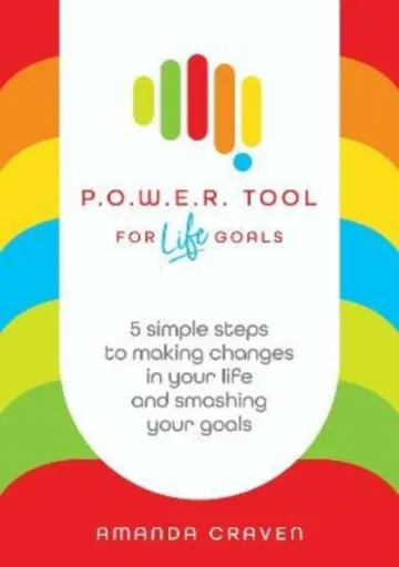 POWER Tool for Life Goals - Amanda Craven