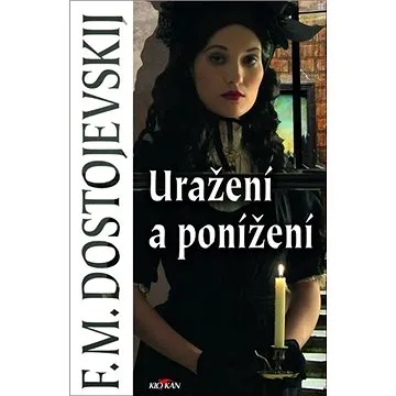 Uražení a ponížení (978-80-7633-192-1)