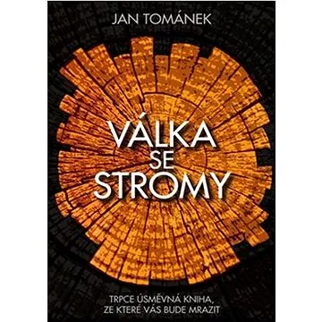 Válka se stromy (978-80-11-01526-8)