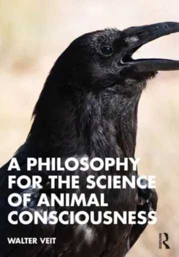A Philosophy for the Science of Animal Consciousness - Walter Veith