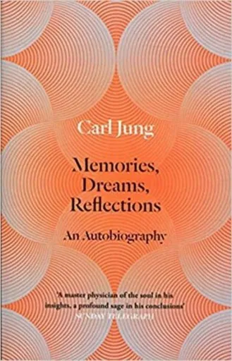 Memories, Dreams, Reflections - Carl Jung