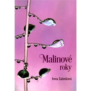 Malinové roky (978-80-8061-982-4)
