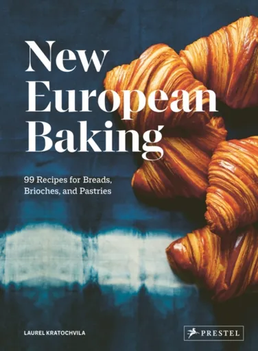 New European Baking - Laurel Kratochvila