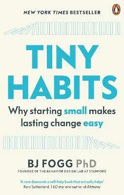 Tiny Habits - Brian Jeffrey Fogg
