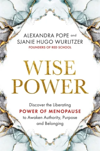 Wise Power - Sjanie Hugo Wurlitzerová, Alexandra Pope