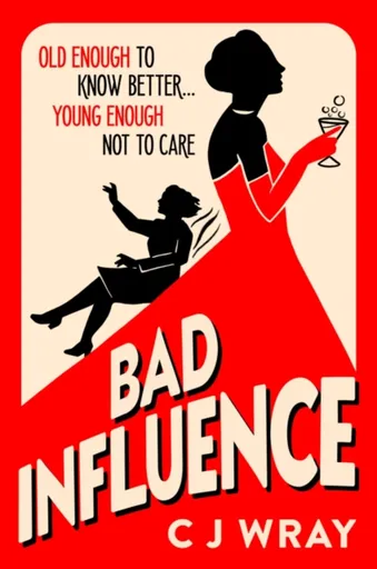 Bad Influence - CJ Wray