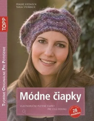 TOPP Módne čiapky - Frauke Kiedaisch, Tanja Steinbach