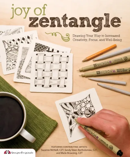 Joy of Zentangle - Bartholomew Sandy, Suzanne, CZT McNeill, Marie Browning