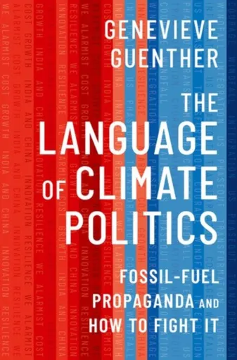 The Language of Climate Politics - Genevieve  Guenther
