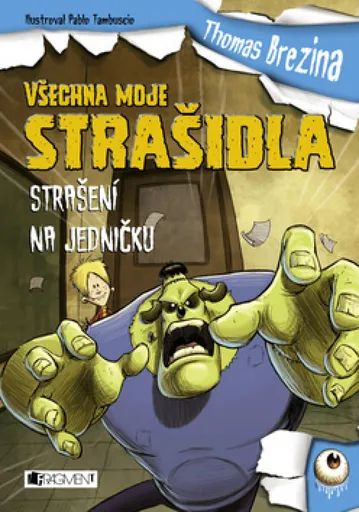 Všechna moje strašidla – Strašení na jedničku - Thomas C. Brezina