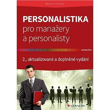 Personalistika pro manažery a personalisty (978-80-247-5870-1)