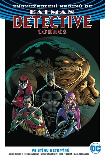 Batman Detective Comics 1: Ve stínu netopýrů - Barrows Eddy, James Tynion IV.