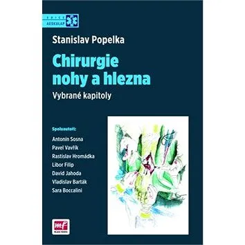 Chirurgie nohy a hlezna: Vybrané kapitoly (978-80-204-3187-5)