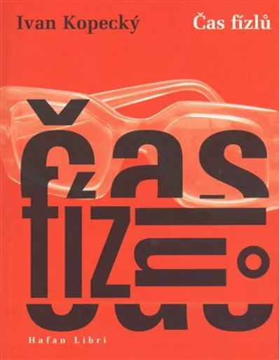 Čas fízlů - Ivan Kopecký