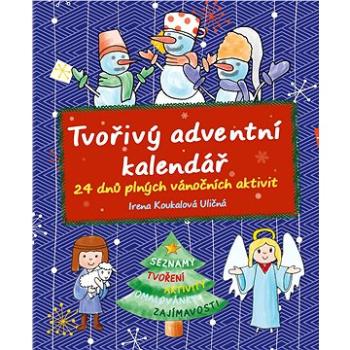 Tvořivý adventní kalendář: 24 dnů plných vánočních aktivit (978-80-264-1297-7)