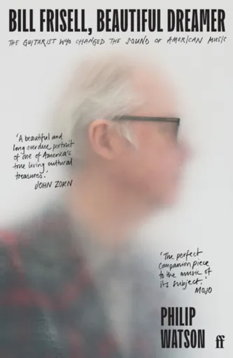 Bill Frisell, Beautiful Dreamer - Philip Watson
