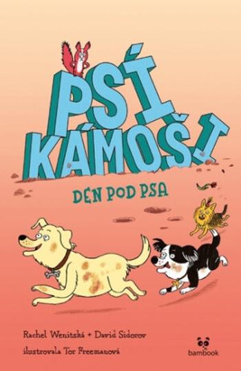 Psí kámoši Den pod psa - Wenitsky Rachel, Sidorov David, Tor Freeman