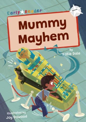 Mummy Mayhem - Katie Dale