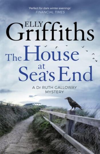 The House at Sea's End - Elly Griffiths