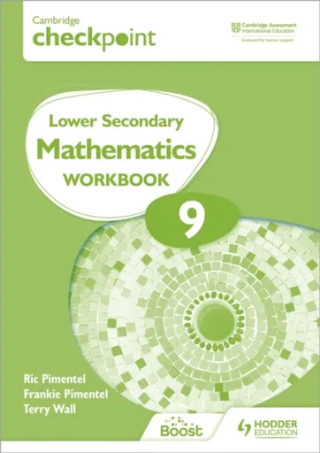 Cambridge Checkpoint Lower Secondary Mathematics Workbook 9 - Frankie Pimentel, Terry Wall, Ric Pimentel