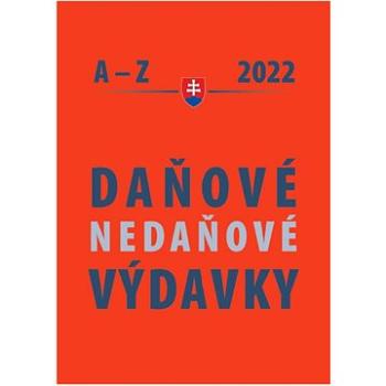 Daňové a nedaňové výdavky A – Z 2022 (978-80-8162-209-0)