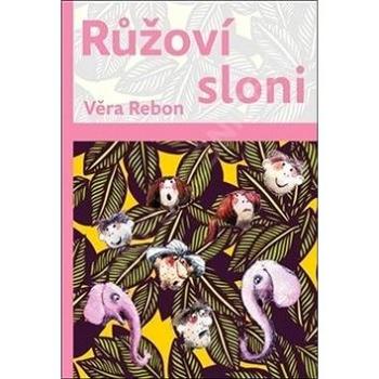 Růžoví sloni (978-80-87109-66-3)