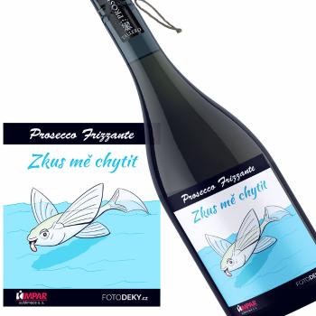 Víno Zkus mě chytit (Druh Vína: Prosecco)