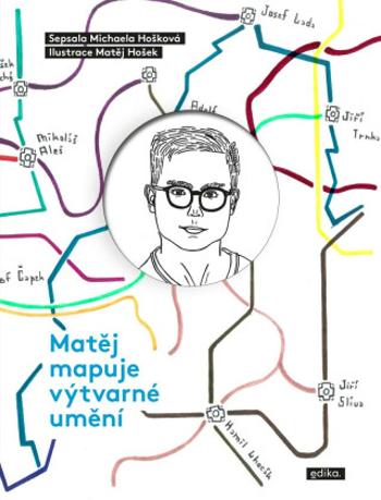 Matěj mapuje výtvarné umění (Defekt) - Michaela Hošková