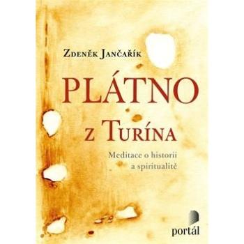 Plátno z Turína: Meditace o historii a spiritualitě (978-80-262-1325-3)