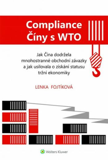 Compliance Číny s WTO - Lenka Fojtíková