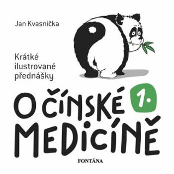 O čínské medicíně 1. - Jan Kvasnička